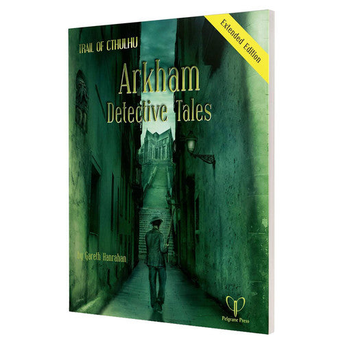 Trail of Cthulhu: Arkham Detective Tales (Extended Edition)
